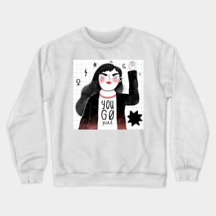 You Go Girl in black color Crewneck Sweatshirt